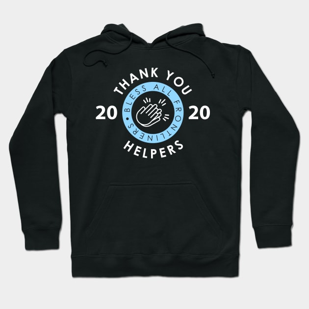 Thank you helpers in this pandemic of Coronavirus 2020 Hoodie by Sachpica